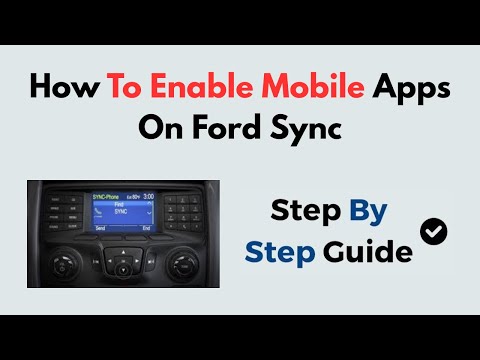 How To Enable Mobile Apps On Ford Sync